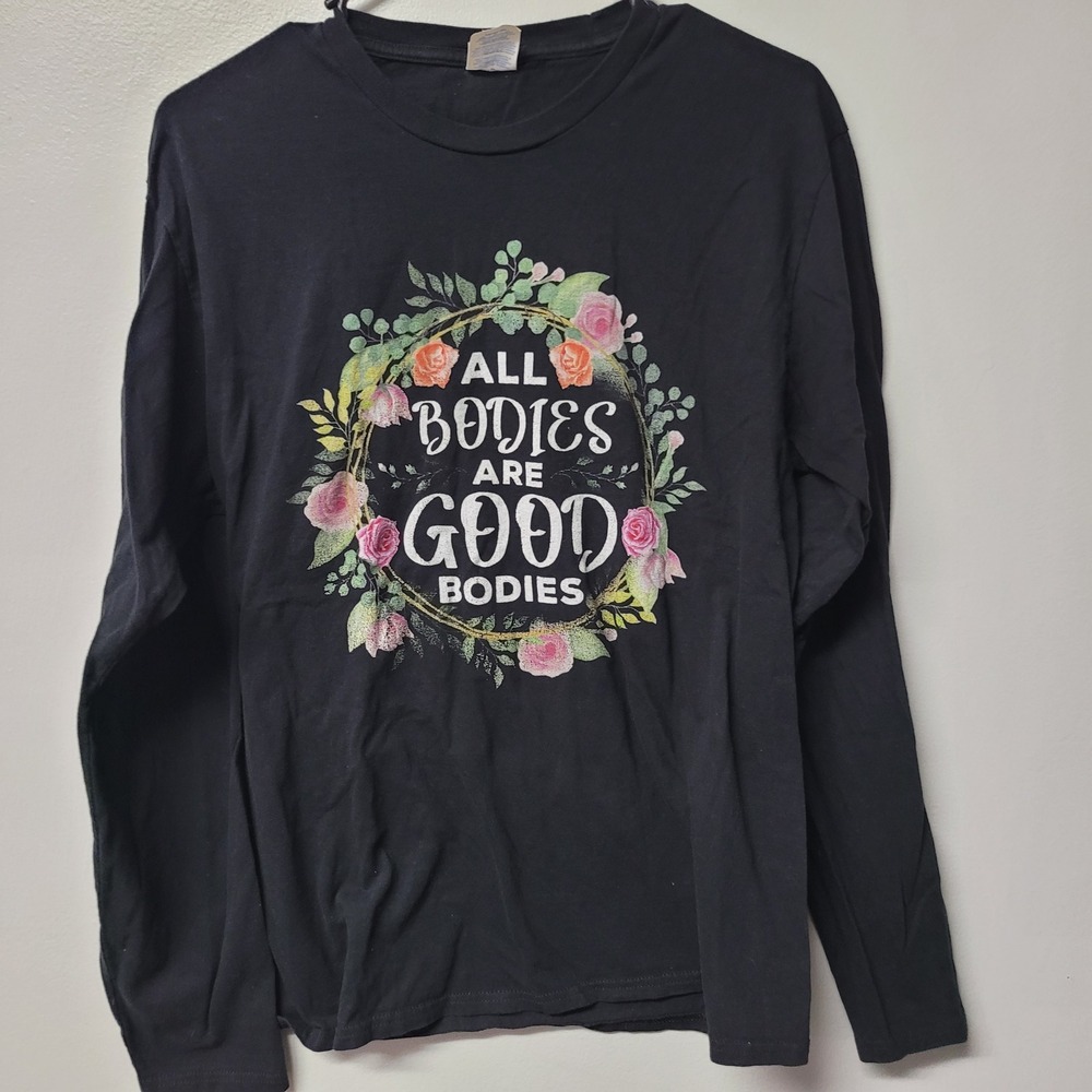 Port Company‎ All Bodies Are Good Bodies Long Sleeve Graphic T-Shirt Black M
